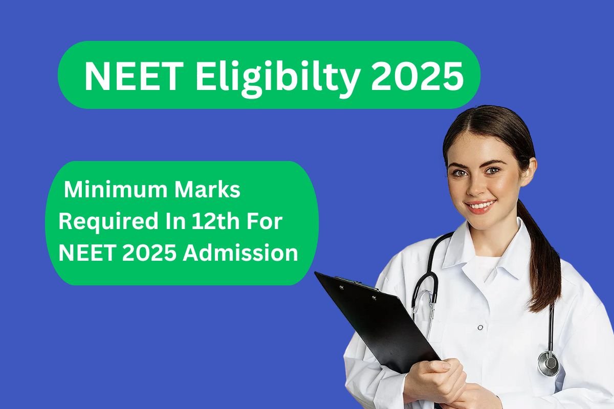 NEET Eligibility Marks In 12th