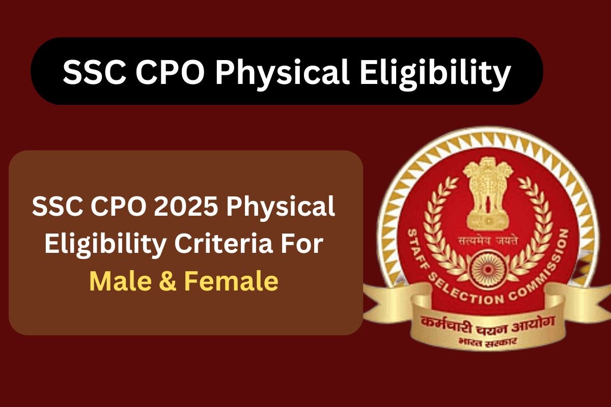 SSC CPO Physical Eligibility 2025