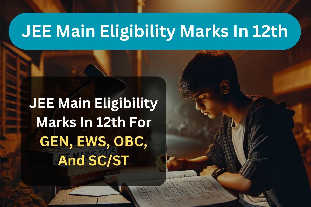 JEE Main Eligibility Marks In 12th