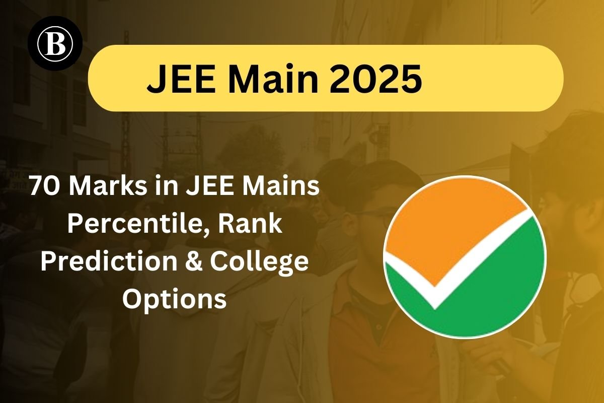 70 Marks in JEE Mains 2025