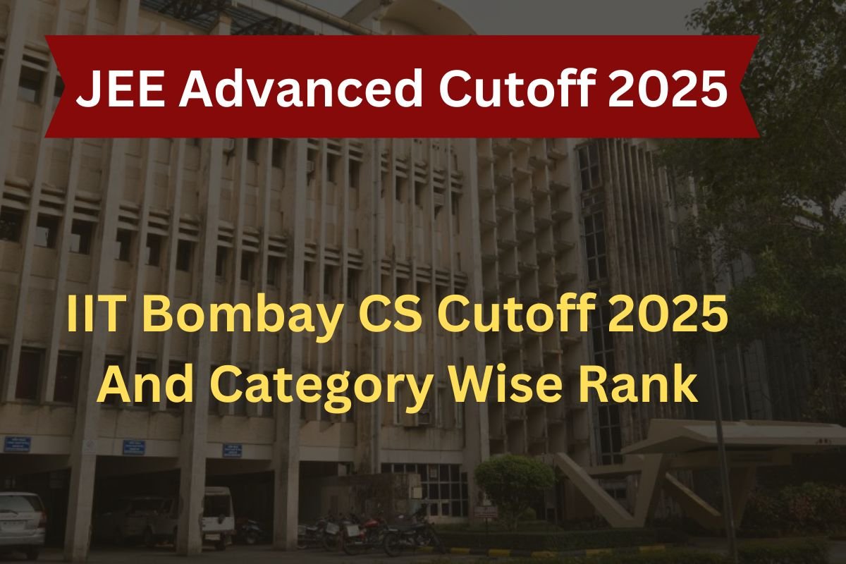 JEE Advance cutoff 2025 off IITB