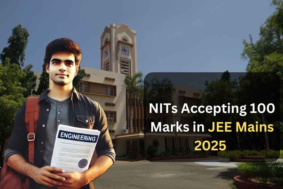 NITs accepting 100 marks in jee mains