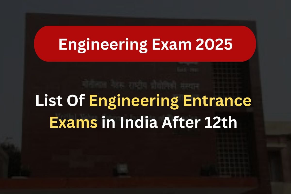 Engineering Entrance Exams in India After 12th