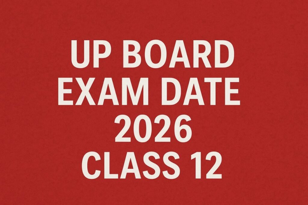 UP Board Exam Date 2026 Class 12