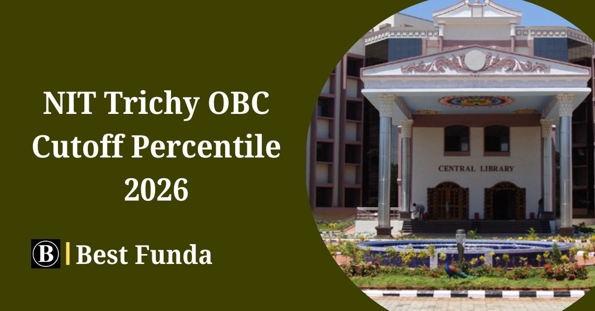 NIT Trichy OBC Cutoff Percentile 2026