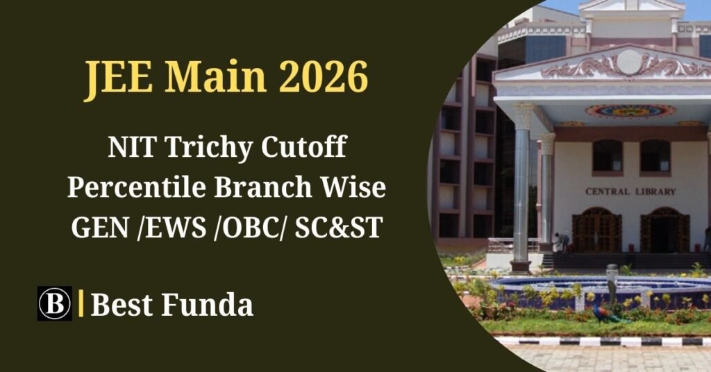 NIT Trichy Cutoff Percentile 2026