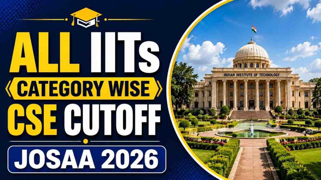 ALL IITs CSE Cutoff 2026